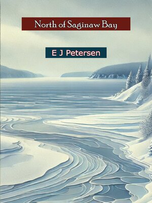 cover image of North of Saginaw Bay